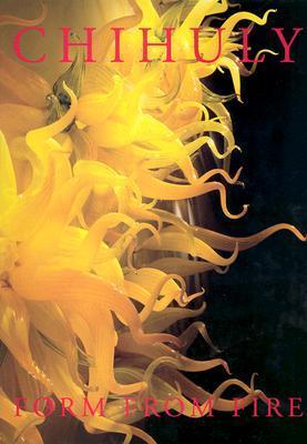 Chihuly : Form from Fire