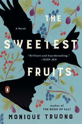 The Sweetest Fruits : A Novel - Thryft