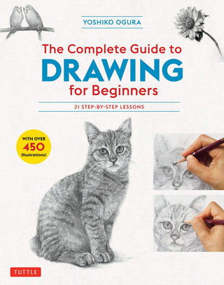 The Complete Guide To Drawing For Beginners - 21 Step-By-Step Lessons - Over 450 Illustrations! - Thryft