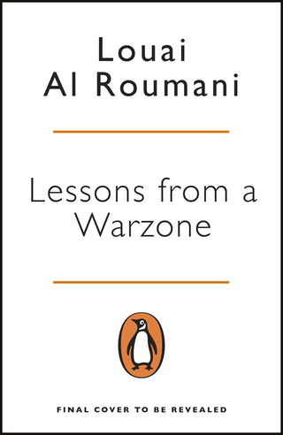 Lessons from a Warzone : How to be a Resilient Leader in Times of Crisis