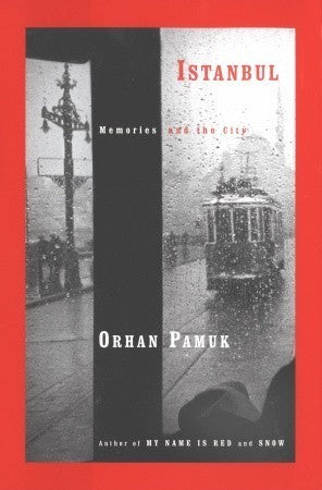 Istanbul: Memories and the City