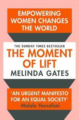 The Moment of Lift: How Empowering Women Changes the World - Thryft