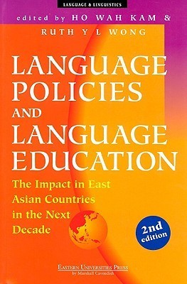 Language Policies and Language Education: The Impact in East Asian Countries in the Next Decade