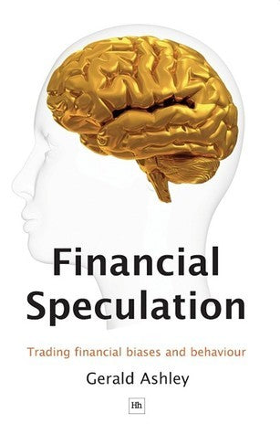 Financial Speculation: Trading Financial Biases and Behaviour