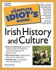 The Complete Idiot's Guide to Irish History and Culture