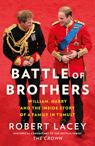 Battle of Brothers: William and Harry – The Friendship and the Feuds