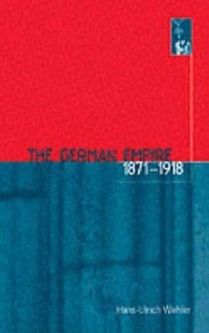 The German Empire, 1871-1918 - Thryft