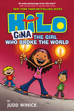 Hilo: Book 7 - Gina, the Girl Who Broke the World