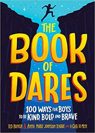 The Book of Dares: 100 Ways for Boys to Be Kind, Bold, and Brave - Thryft