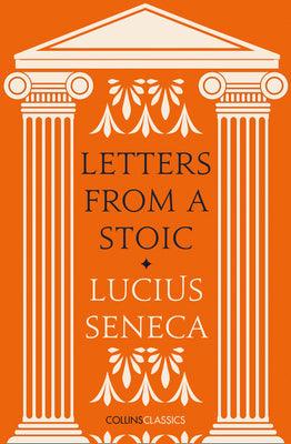 Letters From A Stoic (Collins Classics) - Thryft