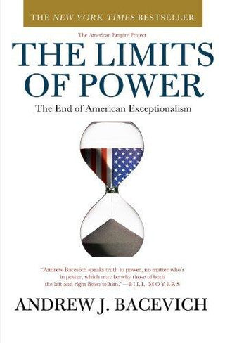 The Limits of Power : The End of American Exceptionalism - Thryft