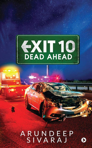 Exit 10 - Dead Ahead