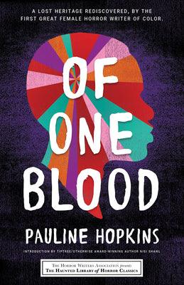 Of One Blood: Or, The Hidden Self - Thryft