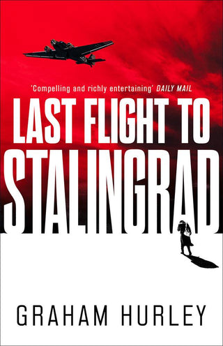 Last Flight to Stalingrad							- Spoils of War