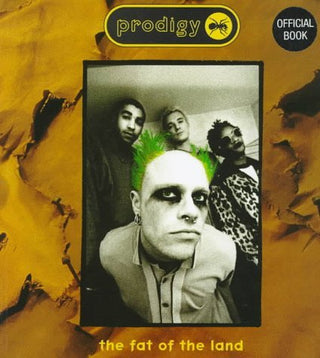 Prodigy : Fat of the Land