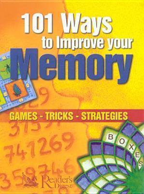 101 Ways to Improve Your Memory: Games, Tricks, Strategies - Thryft