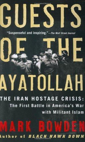 Guests Of The Ayatollah - The First Battle In America's War With Militant Islam