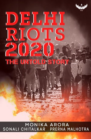 Delhi Riots 2020 - The Untold Story