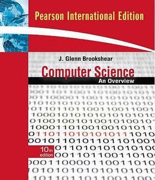 Computer Science : An Overview: International Edition - Thryft