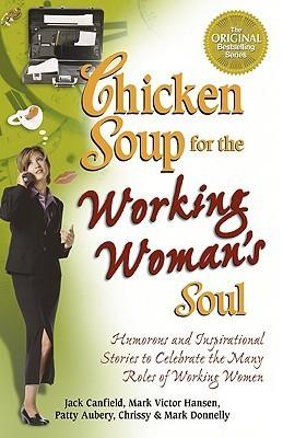 Chicken Soup for the Working Womans Soul - Thryft