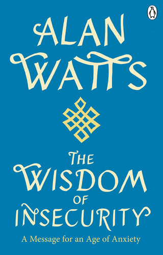 The Wisdom of Insecurity