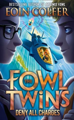 Deny All Charges - The Fowl Twins Series