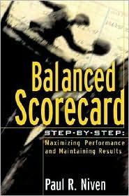 Balanced Scorecard Step-by-step : Maximizing Performance and Maintaining Results - Thryft