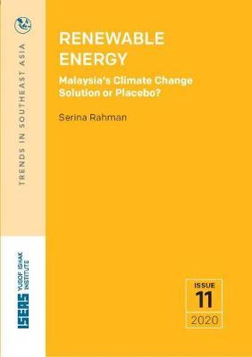 Renewable Energy: Malaysia’s Climate Change Solution or Placebo?