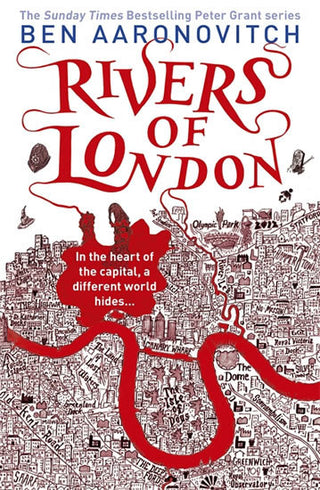 Rivers of London : The First Rivers of London novel