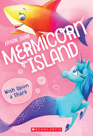 Wish Upon a Shark - Mermicorn Island