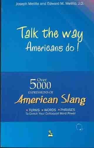 Talk the Way Americans Do!
