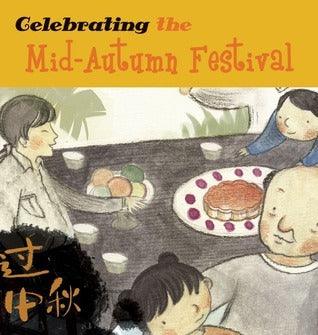 Celebrating The Mid-Autumn Festival - Thryft