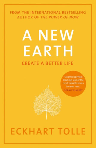 A New Earth: Create a Better Life