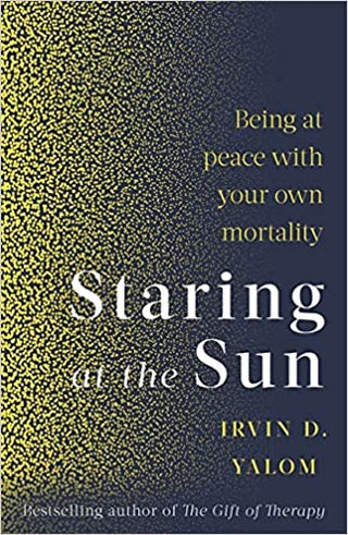 Staring At The Sun : Being at peace with your own mortality