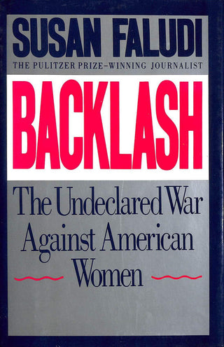 Backlash - The Undeclared War Against American Women - Thryft