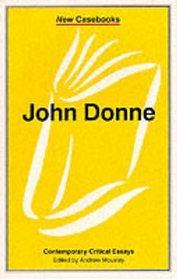 John Donne - New Casebooks