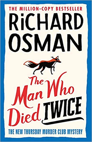 The Man Who Died Twice: The Thursday Murder Club 2