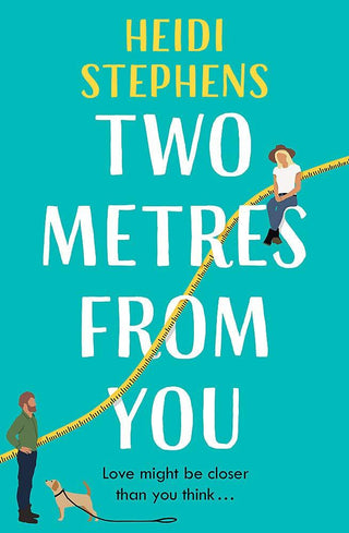 Two Metres From You : Escape with this hilarious, feel-good and utterly irresistible romantic comedy!