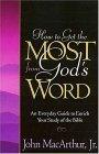 How to Get the Most from God's Word : An Everyday Guide to Enrich Your Study of the Bible - Thryft