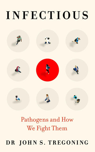 Infectious : Pathogens and How We Fight Them - Thryft