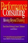 Performance Consulting : Moving Beyond Training