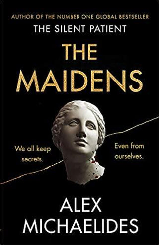 The Maidens - The Instant Sunday Times Bestseller From The Author Of The Silent Patient - Thryft