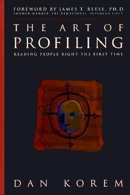 The Art of Profiling: Reading People Right the First Time