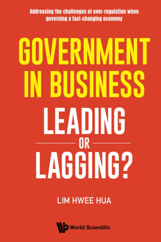 Government in Business: Leading or Lagging?