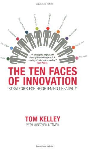 The Ten Faces of Innovation : Strategies for Heightening Creativity - Thryft