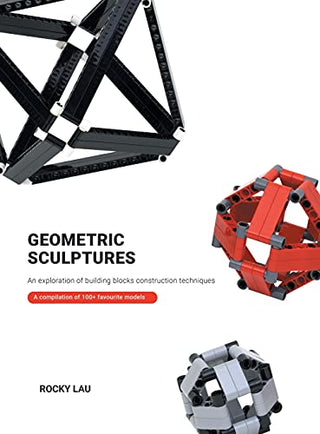 Geometric Sculptures: An Exploration of Building Blocks Construction Techniques