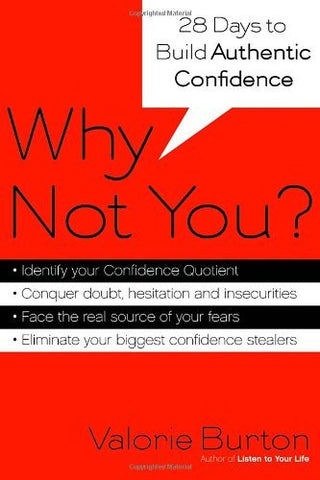 Why Not You? - Twenty-Eight Days To Authentic Confidence