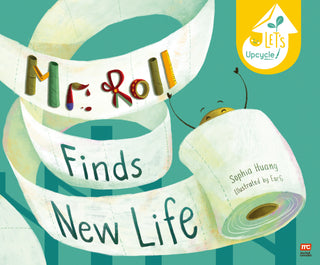 Mr. Roll Finds New Life: Let's Upcycle