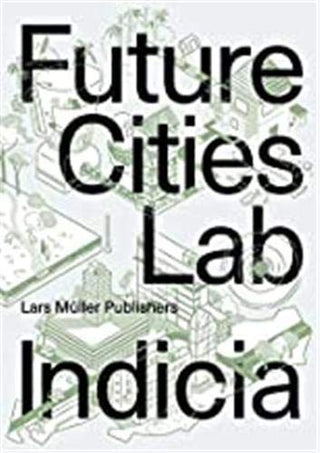 Future Cities Laboratory - Indicia