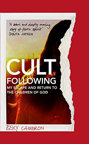 Cult Following - My Escape And Return To The Children Of God - Thryft